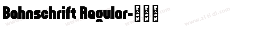 Bahnschrift Regular字体转换